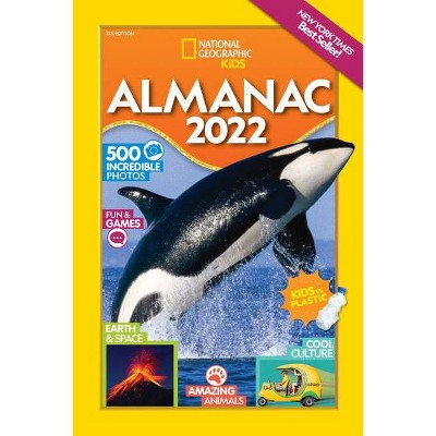 National Geographic Kids Almanac 2022 - (National Geographic Kids Almanac (Hardcover)) (Hardcover)