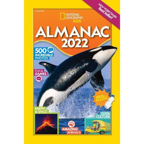 National Geographic Kids Almanac 2022 National Geographic Kids Almanac Hardcover Hardcover Target