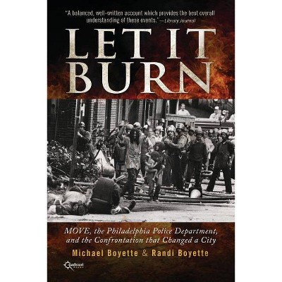 Let It Burn - 2nd Edition by  Michael Boyette & Randi Boyette (Paperback)