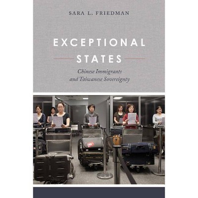 Exceptional States - by  Sara L Friedman (Paperback)