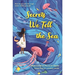 Secrets We Tell the Sea - by  Martha Riva Palacio Obon (Hardcover) - 1 of 1
