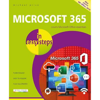 Microsoft 365 in Easy Steps - (In Easy Steps) by  Michael Price (Paperback)