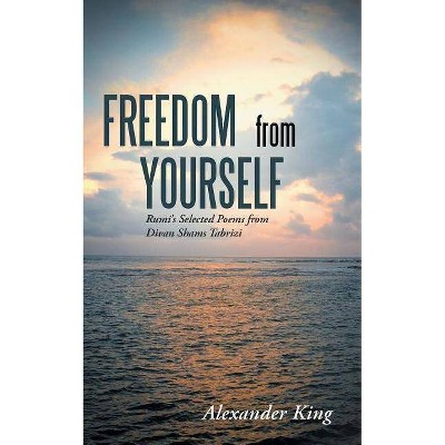 Freedom from Yourself - by  Alexander King (Paperback)