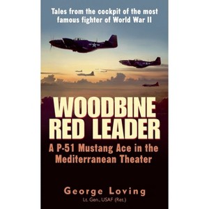 Woodbine Red Leader - by  George Loving (Paperback) - 1 of 1