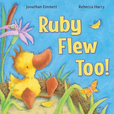 Ruby Flew Too! - (Ruby the Duckling) by  Jonathan Emmett (Paperback)