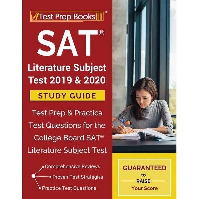 SAT Literature Subject Test 2019 & 2020 Study Guide - by  Test Prep Books (Paperback)