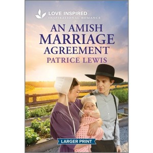 An Amish Marriage Agreement - Large Print by  Patrice Lewis (Paperback) - 1 of 1