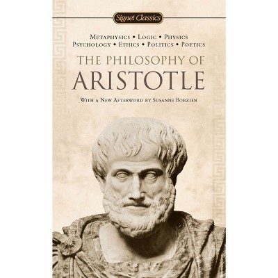 The Philosophy of Aristotle - (Signet Classics) (Paperback)