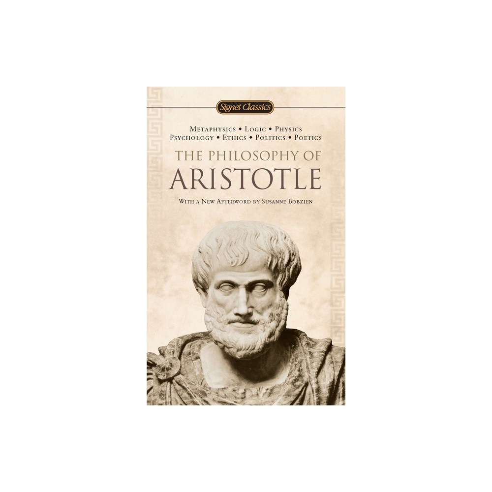 The Philosophy of Aristotle - (Signet Classics) (Paperback)