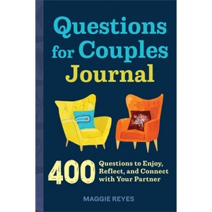 Questions for Couples Journal - (Relationship Books for Couples) by  Maggie Reyes (Paperback) - 1 of 1