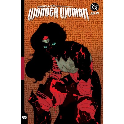 Absolute Wonder Woman Vol. 2: As My Mothers Made Me - by Kelly Thompson