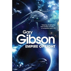 Empire of Light - (Shoal Sequence) by  Gary Gibson (Paperback) - 1 of 1