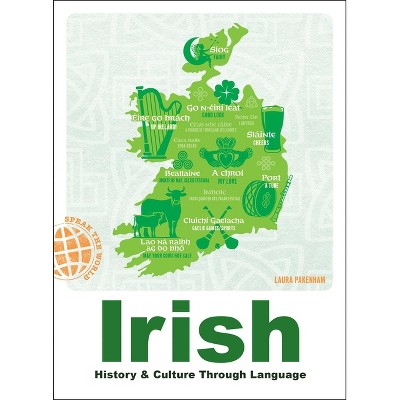Irish - (Speak the World) by  Laura Pakenham (Hardcover)