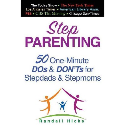 Step Parenting - by  Randall Hicks (Paperback)