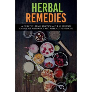 Herbal Remedies - by  Amanda Ross (Paperback) - 1 of 1