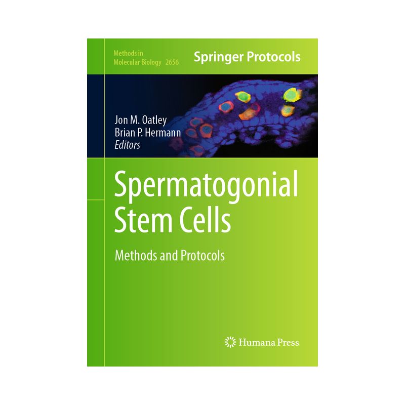 Spermatogonial Stem Cells - (Methods in Molecular Biology) by  Jon M Oatley & Brian P Hermann (Hardcover), 1 of 2