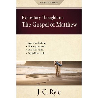 Expository Thoughts on the Gospel of Matthew - by  J C Ryle (Paperback)
