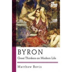 Byron - by  Matthew Bevis (Paperback) - 1 of 1