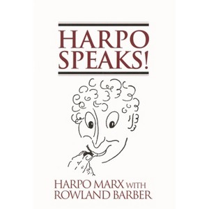 Harpo Speaks! - (Limelight) by  Harpo Marx (Paperback) - 1 of 1