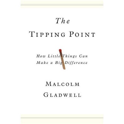 The Tipping Point - By Malcolm Gladwell (hardcover) : Target