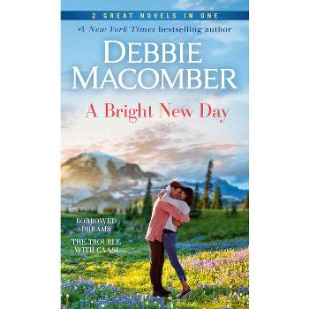 A Bright New Day: A 2-In-1 Collection - by  Debbie Macomber (Paperback)