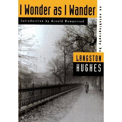 I Wonder as I Wander - (American Century) 2nd Edition by  Langston Hughes (Paperback)