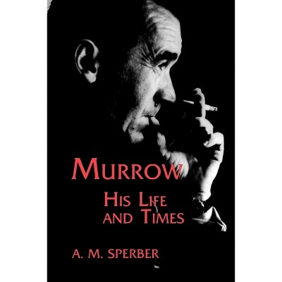 Murrow - by  A M Sperber (Paperback)