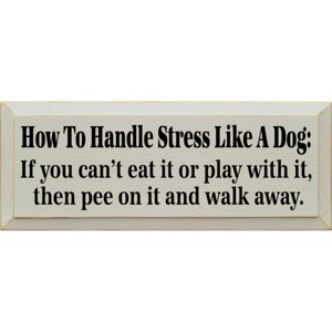 Slickblue Funny Dog Quote Wood Sign – Handle Stress Like A Dog – Rustic Pet Humor Wall Decor – 7x18 - 1 of 3