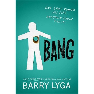 Bang - by  Barry Lyga (Paperback)