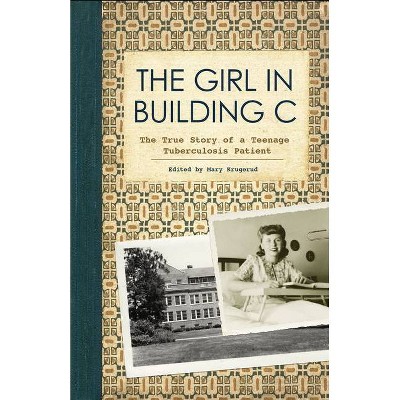 The Girl in Building C - by  Mary Krugerud (Paperback)