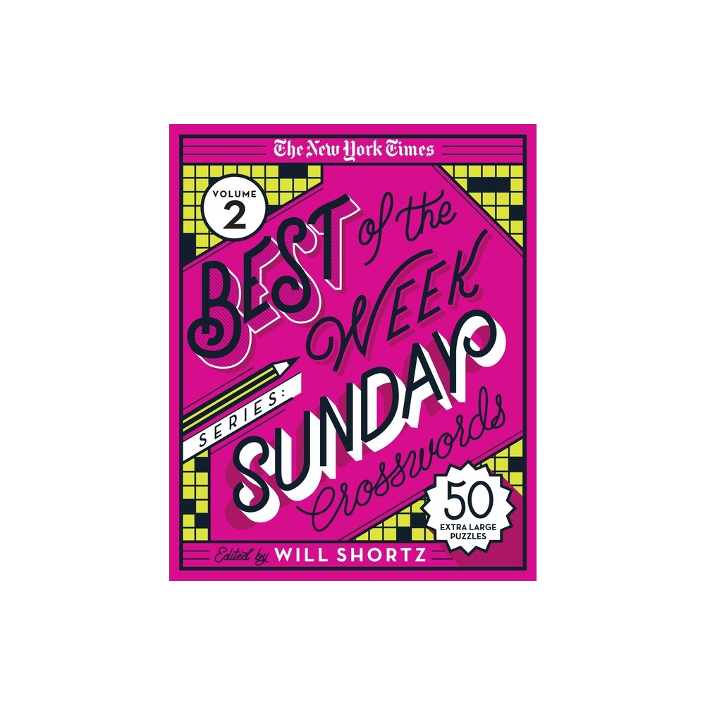 The New York Times Best of the Week Series 2: Sunday Crosswords - (Spiral Bound)