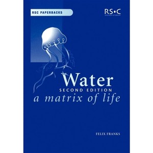 Water - (Rsc Paperbacks) 2nd Edition by  Felix Franks (Paperback) - 1 of 1