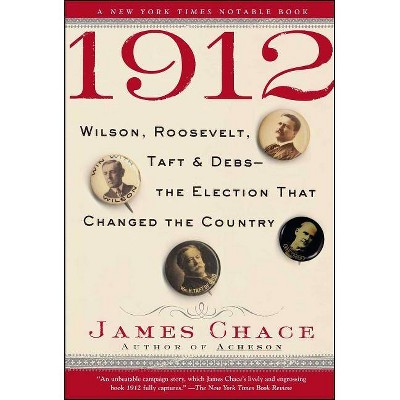 1912 - by  James Chace (Paperback)