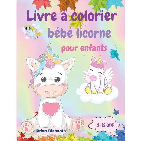 Livre A Colorier Bebe Licorne Pour Enfants By Brian Richards Paperback Target