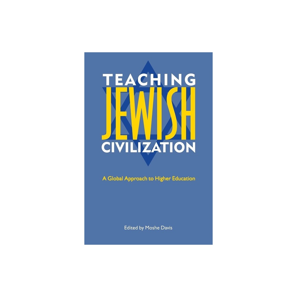 Teaching Jewish Civilization - by Moshe Davis (Hardcover)