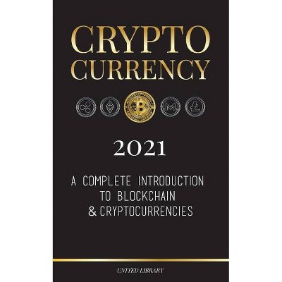 Cryptocurrency 2021 - (Finance) by  United Library (Paperback)