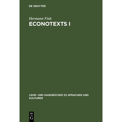 EconoTexts I - (Lehr- Und Handbücher Zu Sprachen Und Kulturen) 3rd Edition by  Hermann Fink (Hardcover)