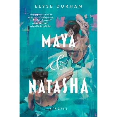 Maya & Natasha - by Elyse Durham