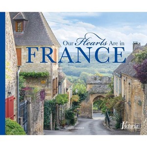 Our Hearts Are in France - (Victoria) by  Jordan Marxer (Hardcover) - 1 of 1