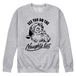 Men's - Instant Message - Christmas See You On The Naughty List Graphic Fleece Sweatshirt - 1 of 4