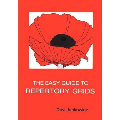 The Easy Guide to Repertory Grids - by  Devi Jankowicz (Paperback)