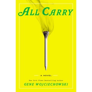All Carry - by  Gene Wojciechowski (Hardcover) - 1 of 1