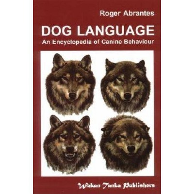 Dog Language - by  Roger Abrantes (Paperback)