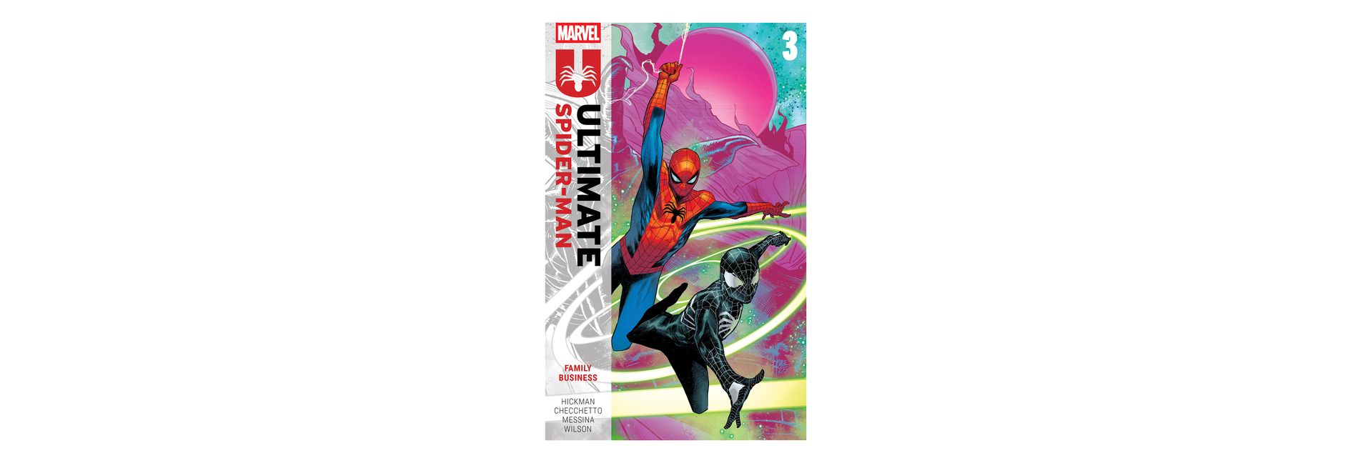 Ultimate Spider-Man by Jonathan Hickman Vol. 3: Family Business - (Paperback)