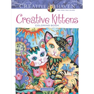 Creative Haven Creative Kittens Coloring Book - (Adult Coloring Books: Pets) by  Marjorie Sarnat (Paperback) - 1 of 1