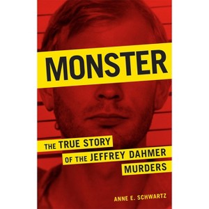 Monster - by  Anne E Schwartz (Paperback) - 1 of 1