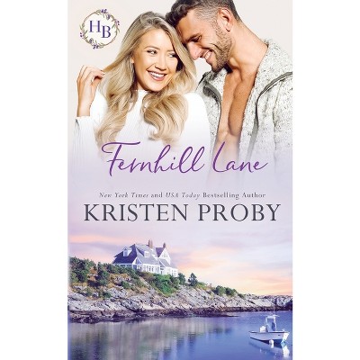 Fernhill Lane - by  Kristen Proby (Paperback)