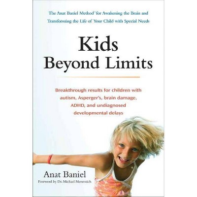 Kids Beyond Limits - by  Anat Baniel (Paperback)