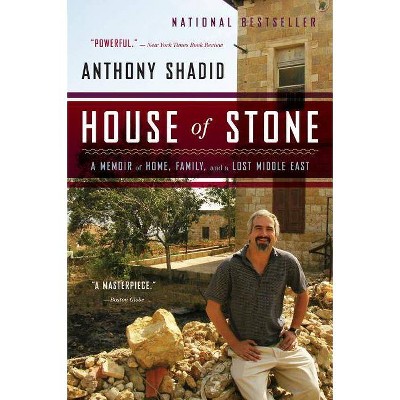 House of Stone - by  Anthony Shadid (Paperback)