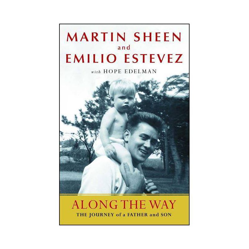 Along the Way - by  Martin Sheen & Emilio Estevez (Paperback), 1 of 2